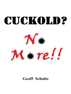 cover image of Cuckold? No More!!